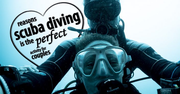 Reasons-Scuba-diving-is-the-perfect-activity-for-couples_fb Reasons-Scuba-diving-is-the-perfect-activity-for-couples