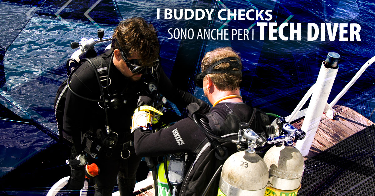 Buddy checks are for tech divers too Italian Buddy checks are for tech divers too Italian