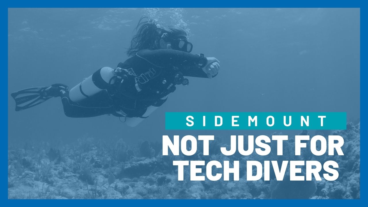 Sidemount Not just for technical divers - International Training