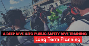 A deep dive into public safety training - long term planning