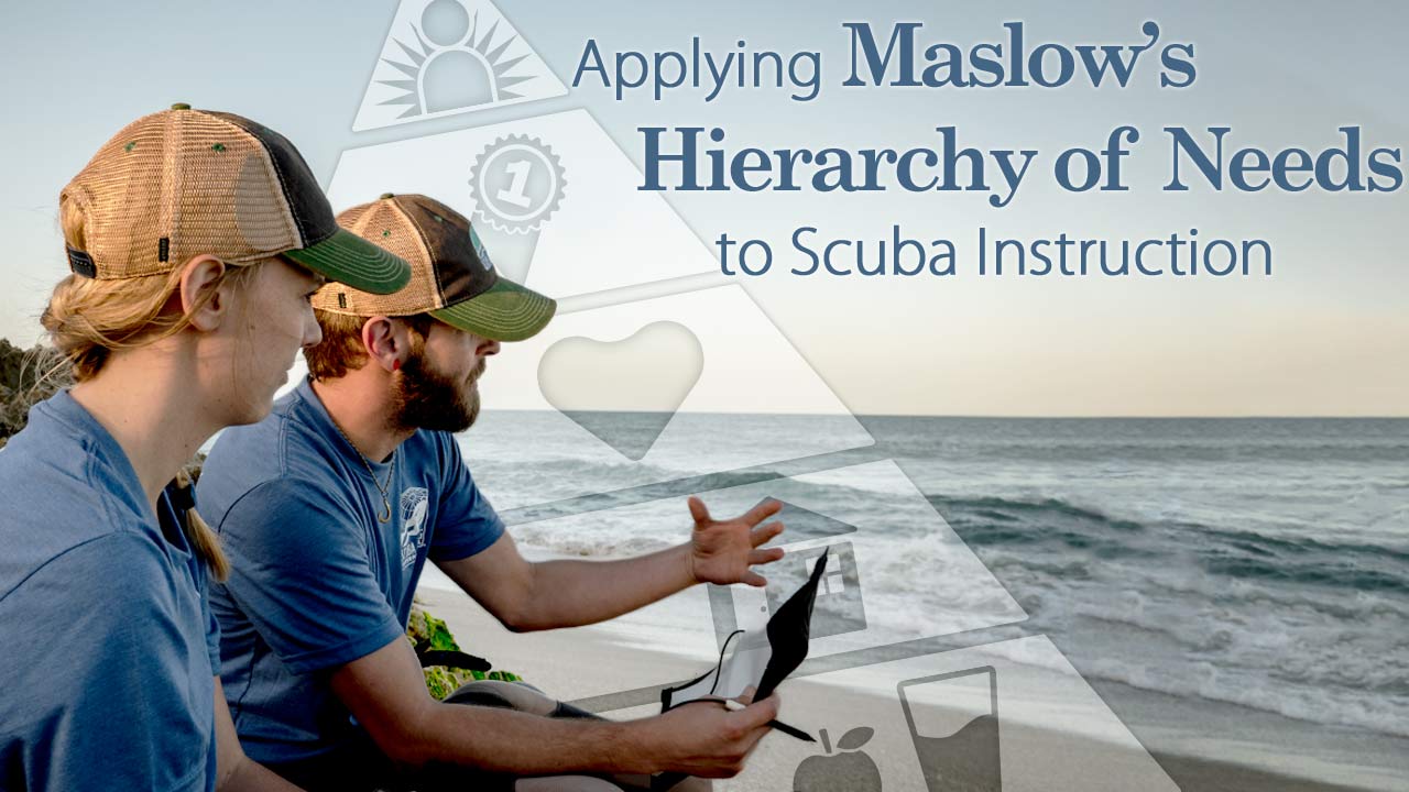 Maslows Law and Scuba Instruction